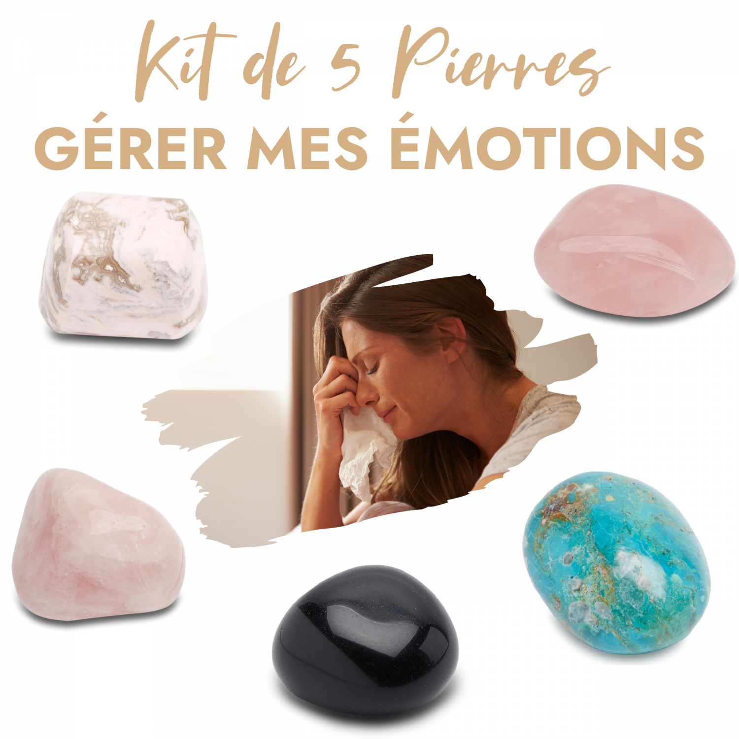 Kit de 5 pierres “Gérer mes émotions”